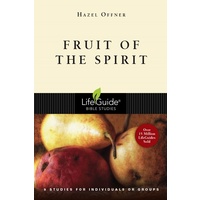 Fruit of the Spirit (Lifeguide Bible Study Series)