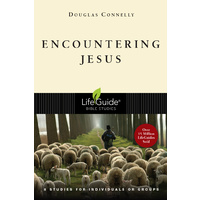 Encountering Jesus (Lifeguide Bible Study Series)
