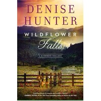 Wildflower Falls (#04 in Riverbend Romance Series)