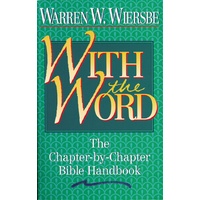 With the Word: The Chapter By Chapter Bible Handbook