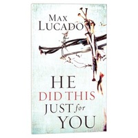 He Did This Just For You