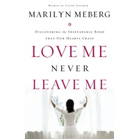 Love Me Never Leave Me