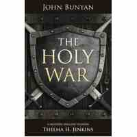 The Holy War: A Modern English Version By Thelma Jenkins