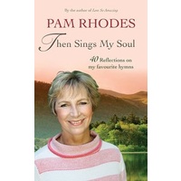 Then Sings My Soul