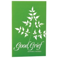 Good Grief: A Constructive Approach to the Problem of Loss