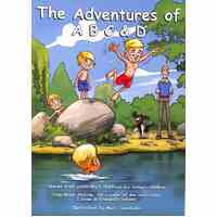 The Adventures of a B C and D: Stories From Yesterday For Today's Children