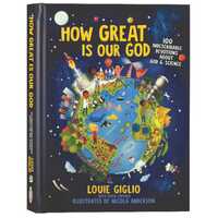 How Great is Our God: 100 Indescribable Devotions About God and Science