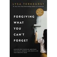 Forgiving What You Can't Forget: Discover How to Move On, Make Peace With Painful Memories, and Create a Life That's Beautiful Again