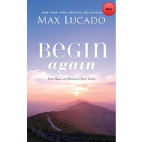 Begin Again: Your Hope and Renewal Start Today