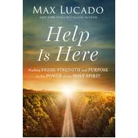 Help is Here: Facing Life's Challenges With the Power of the Spirit