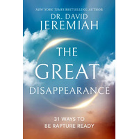 The Great Disappearance: 31 Ways to Be Rapture Ready
