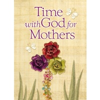 Time With God For Mothers