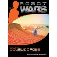 Double Cross (#02 in Robot Wars Series)