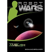 Ambush (#03 in Robot Wars Series)