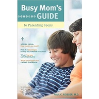 Busy Mom's Guide to Parenting Teens (Busy Mom's Guide Series)
