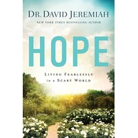 Hope Living Fearlessly in a Scary World