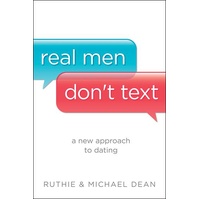 Real Men Don’t Text