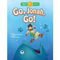 Go, Jonah, Go! (Happy Day Level 3 Independent Readers Series)