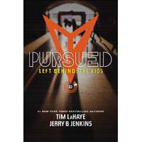 Pursued (#02 Left Behind: The Young Trib Force Series)