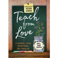Teach From Love: School Year Devotional For Families