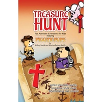 Treasure Hunt: Fun Activities and Devotions For Kids - Featuring Prayer Pups