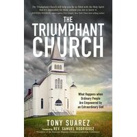 The Triumphant Church: The Greatest Hope For the World