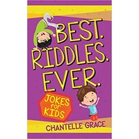 Best. Riddles. Ever: Jokes For Kid