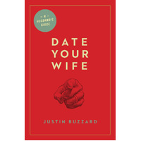 Date Your Wife  - A Husband's Guide