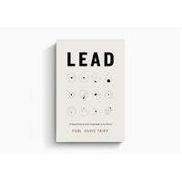 Lead: 12 Gospel Principles For Leadership in the Church