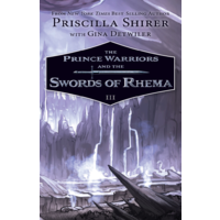 The Prince Warriors and the Swords of Rhema (#03 in The Prince Warriors Series)