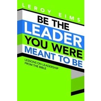 Be The Leader You Were Meant To Be