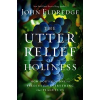 The Utter Relief of Holiness