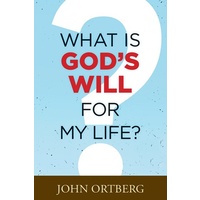 What Is God's Will For My Life