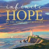 Infinite Hope . . . in the Midst of Struggles