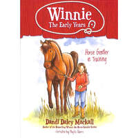 Horse Gentler in Training (#01 in Winnie: The Early Years Series)