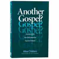 Another Gospel?: A Lifelong Christian Seeks Truth in Response to Progressive Christianity