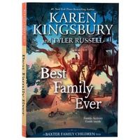 Best Family Ever (#01 in Baxter Family Children's Story Series)
