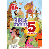 Bible Stories For Toddlers From the New Testament: Connecting Christ Throughout God's Story