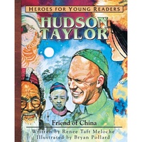 Hudson Taylor - Friend of China