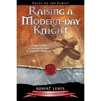 Raising A modern Day Knight