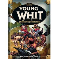 Young Whit and the Phantasmic Confabulator