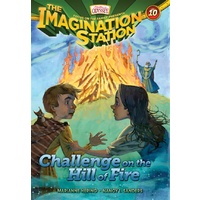 Challenge on the Hill of Fire (#10 in Adventures In Odyssey Imagination Station (Aio) Series)