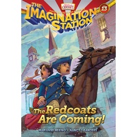The Redcoats Are Coming! (#13 in Adventures In Odyssey Imagination Station (Aio) Series)