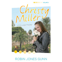 Christy Miller Series: 3-in-1 Collection, Volume 4