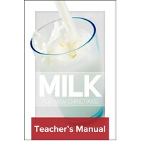 Milk For New Christians - Teachers Manual