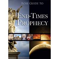 Rose Guide to End-Times Prophecy (Rose Guide Series)