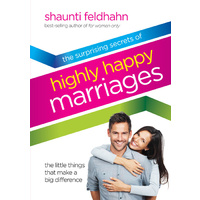 The Surprising Secrets of Highly Happy Marriages