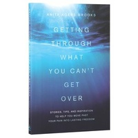 Getting Through What You Can't Get Over