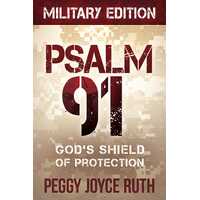 Psalm 91: God's Shield of Protection (Military Edition)