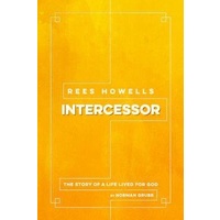 Rees Howells Intercessor